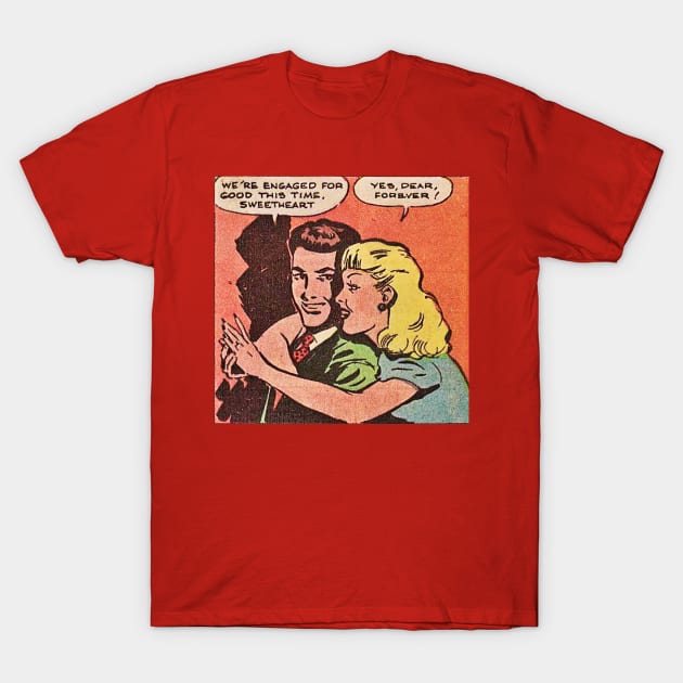 Engagement forever comic book art T-Shirt by Comic Dzyns